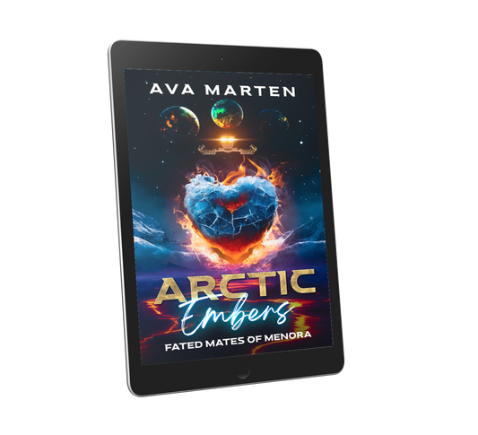 Arctic Embers. Sci-fi romance ebook by Ava Marten. Book 1 of Fated Mates of Menora series